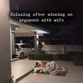 relaxing after winning argument with wife.jpg